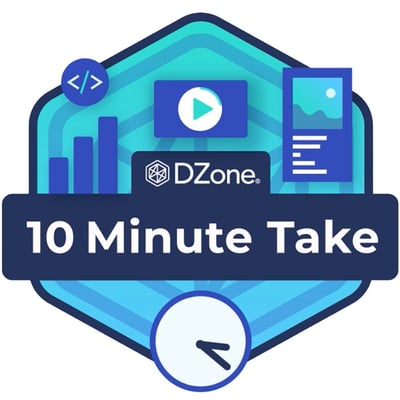 DZone-10-Minute-Take